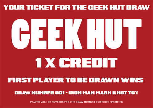 Geek Hut Ticket For 1 X Credit to Win an Iron Man Mark II Hot Toy