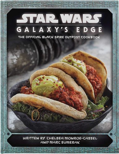 Star Wars: Galaxy's Edge Cookbook Book by Insight Editions 